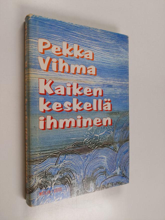 Pekka Vihma : Kaiken keskellä ihminen