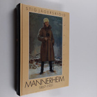 Stig Jägerskiöld : Mannerheim 1867-1951 - pikkukuva 1
