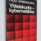 Yrjö Ahmavaara : Yhteiskuntakybernetiikka - pikkukuva 1