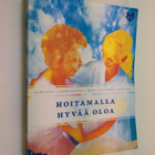 Hoitamalla hyvää oloa - pikkukuva 1