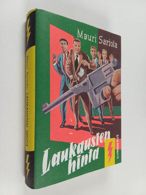 Mauri Sariola : Laukausten hinta : salapoliisiromaani