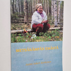 Saimi Inkeri Korhonen : Metsäkämpän emäntä (signeerattu, ... - pikkukuva 1