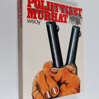 Edward Hyams : Poliittiset murhat : Tutkimus salamurhasta... - pikkukuva 1
