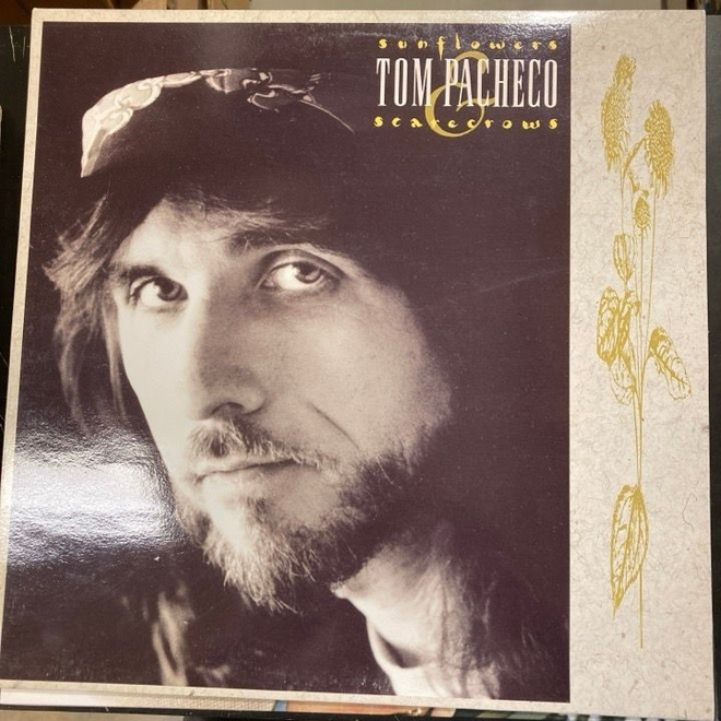 Tom Pacheco - Sunflowers And Scarecrows (IRL/1991) LP