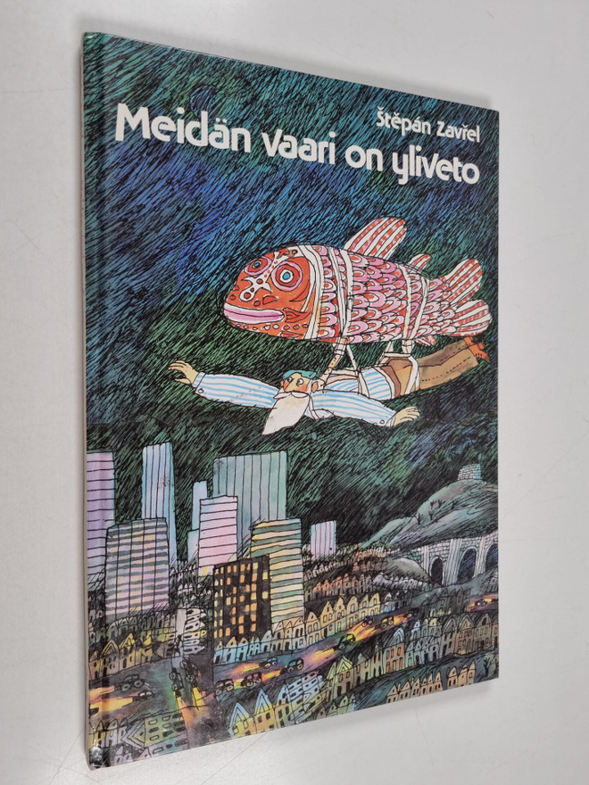 Stepan Zavrel : Meidän vaari on yliveto