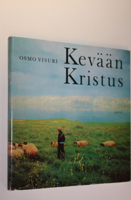 Osmo Visuri : Kevään Kristus