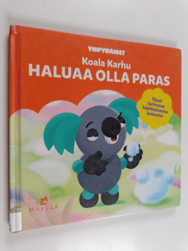 Anne-Maria Kuusela : Koala Karhu haluaa olla paras