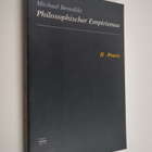 Michael Benedikt : Philosophischer Empirismus 2 : Praxis - pikkukuva 1