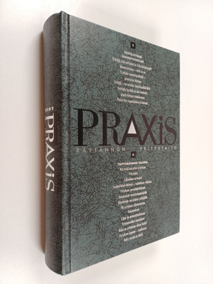 Praxis : käytännön yritystaito Osa 1