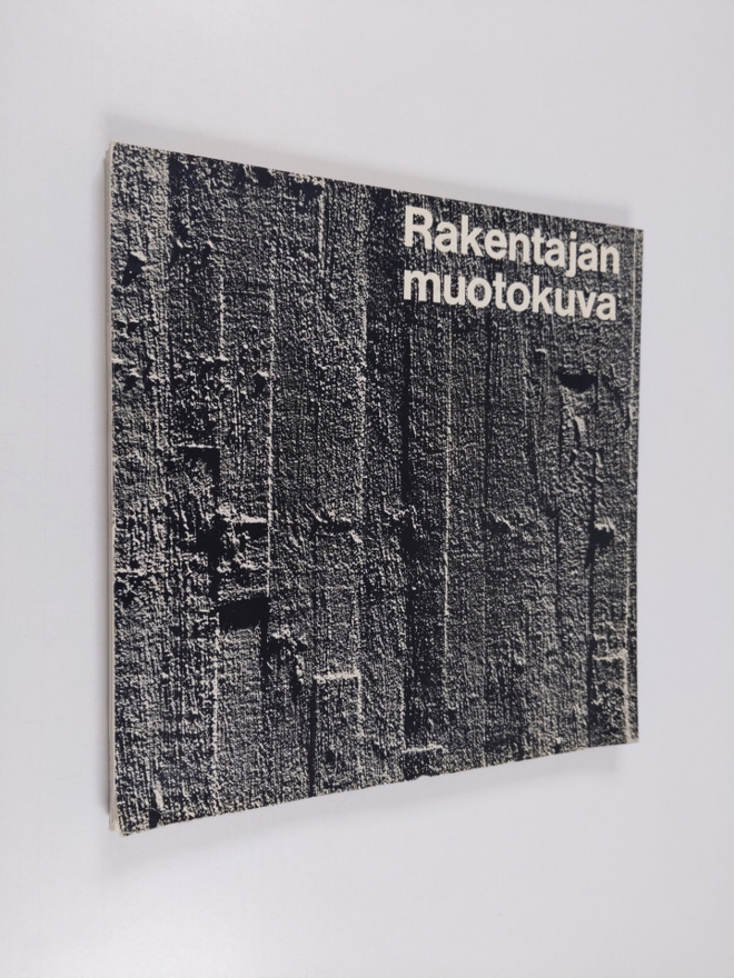 Pekka (teksti ) Lounela : Rakentajan muotokuva = Porträtt...