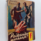 Quentin Patrick : Poikaniko murhaaja : salapoliisiromaani - pikkukuva 1