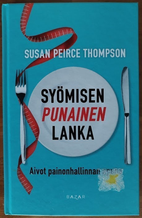 Susan Peirce Thompson: Syömisen punainen lanka