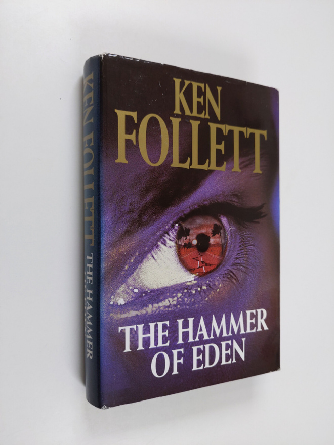 Ken Follett : The hammer of Eden