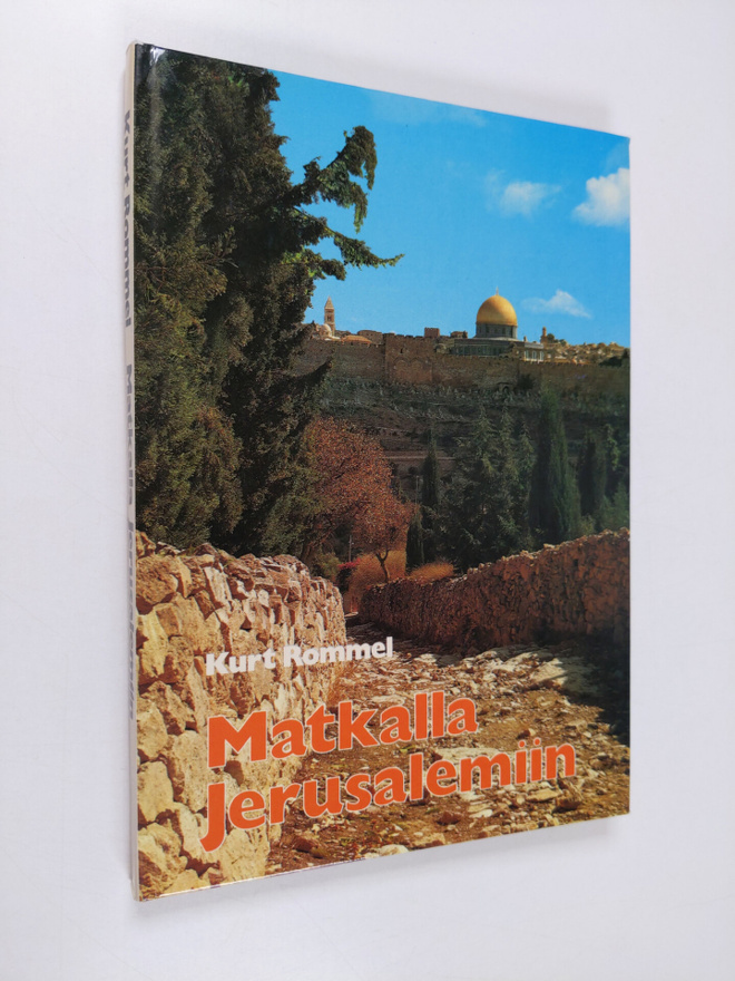 Kurt Rommel : Matkalla Jerusalemiin : mietteitä Luukkaan ...