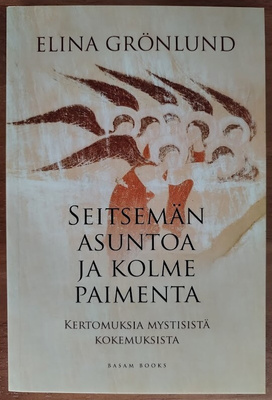 Elina Grönlund: Seitsemän asuntoa ja kolme paimenta