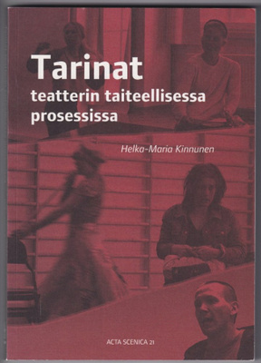 Helka-Maria Kinnunen: Tarinat teatterin taiteellisessa prose