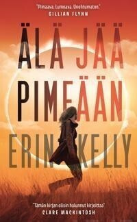 Älä jää pimeään - Erin Kelly
