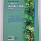 Juha Karvonen : Viinitarhurina Suomessa : arktisen viinin... - pikkukuva 2
