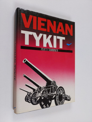 Pertti Tamminen : Vienan tykit