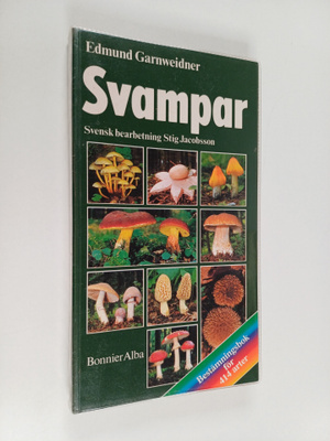 Edmund Garnweidner : Svampar : bestämningsbok för 414 arter