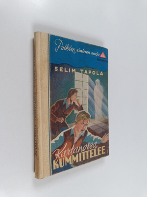 Selim Tapola : Kartanossa kummittelee