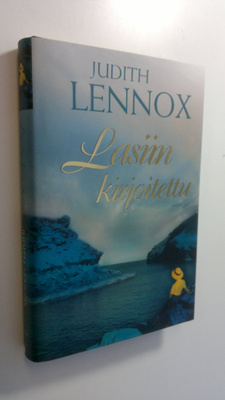 Judith Lennox : Lasiin kirjoitettu