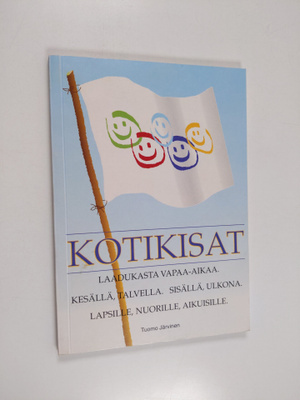 Tuomo Järvinen : Kotikisat : laadukasta vapaa-aikaa, kesä...