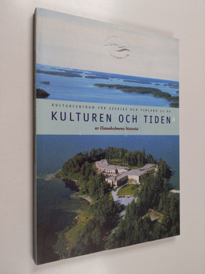 Kulturen och tiden : ur Hanaholmens historia