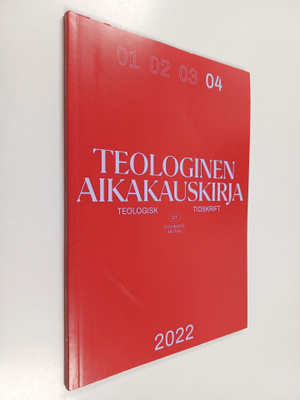 Teologinen aikakauskirja - Teologisk tidskrift 4/2022