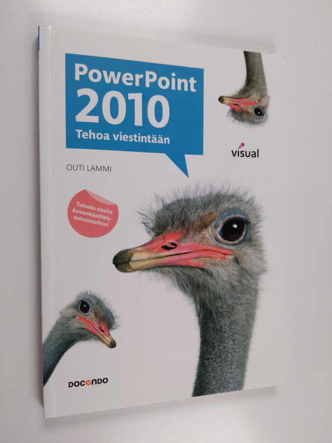 Outi Lammi : PowerPoint 2010 : tehoa viestintään