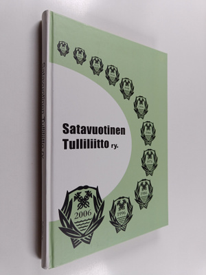 Tauno Taipalus : Satavuotinen tulliliitto ry (signeerattu)