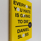 Daniel Sloss : Everyone you hate is going to die : and ot... - pikkukuva 1