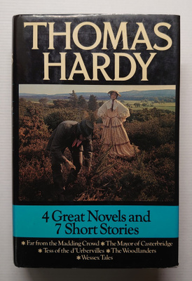 Thomas Hardy - 4 Great Novels and 7 Short Stories
