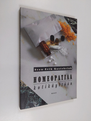 Sven-Erik Kastebrink : Homeopatiaa kotikäyttöön