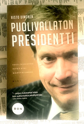 Puolivallaton presidentti: Sauli Niinistön pitkä kiri...