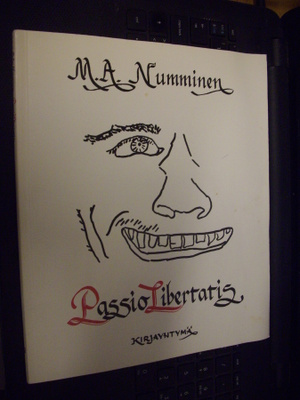 M. A. Numminen: Passio Libertatis ( 1 p. 1983 ) Sis.pk