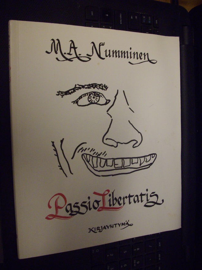 M. A. Numminen: Passio Libertatis ( 1 p. 1983 ) Sis.pk