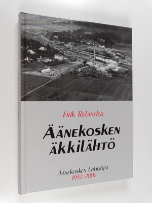 Erik Relander : Äänekosken äkkilähtö : Äänekosken urheili...