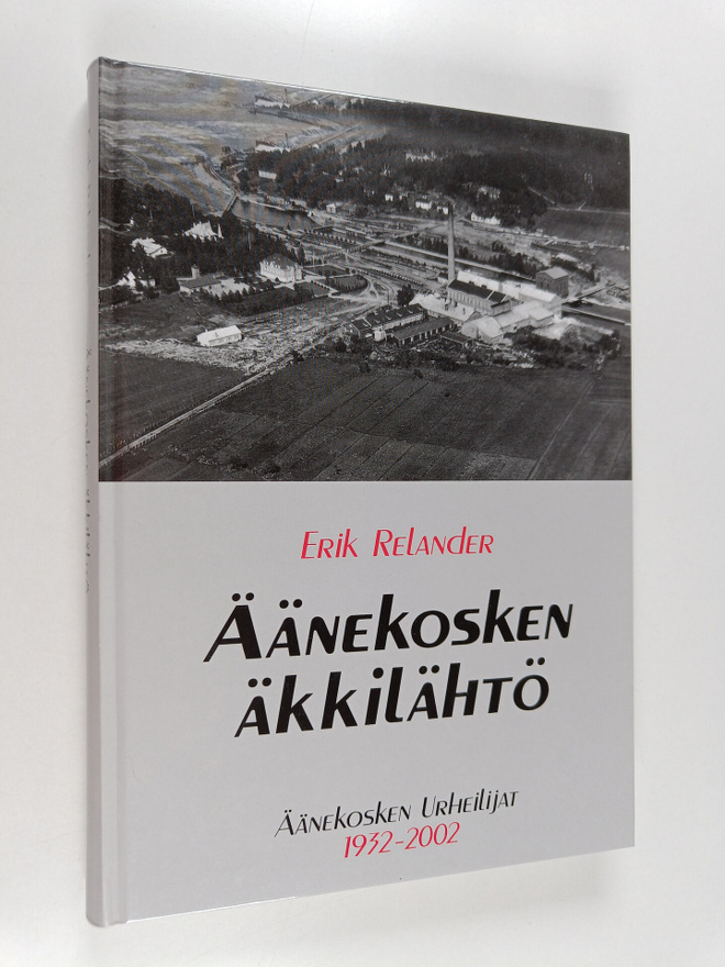 Erik Relander : Äänekosken äkkilähtö : Äänekosken urheili...