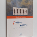 Tuulikki Saaristo : Taikasanat : eli Miksi antaisin anteeksi - pikkukuva 1