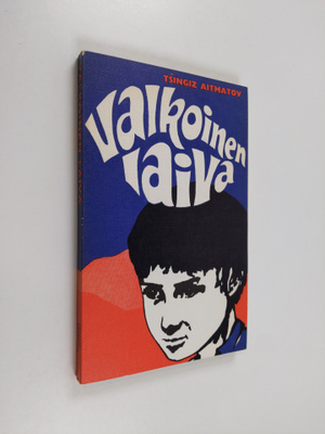 Tsingiz Aitmatov : Valkoinen laiva