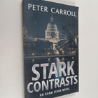 Peter Carroll : Stark Contrasts - An Adam Stark Novel - pikkukuva 1