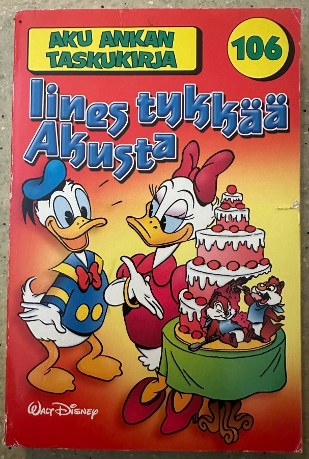 [Kirja] AKU ANKAN TASKUKIRJA 106 - IINES TYKKÄÄ AKUSTA