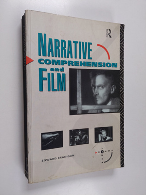 Edward Branigan : Narrative Comprehension and Film