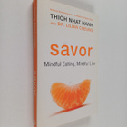 Thich Nhat Hanh ym. : Savor : Mindful Eating, Mindful Life - pikkukuva 1