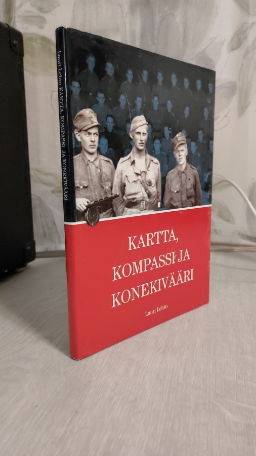 Lauri Lehto: Kartta, kompassi ja konekivääri