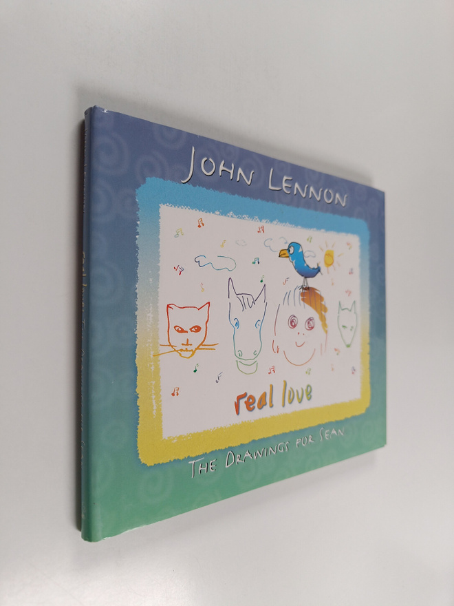 John Lennon : Real Love : The Drawings for Sean