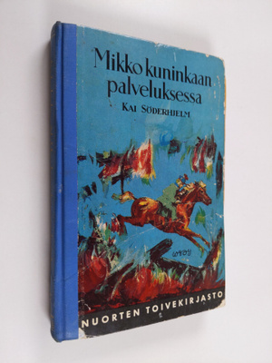 Kai Söderhjelm : Mikko kuninkaan palveluksessa