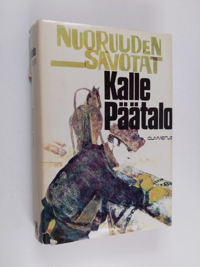 Kalle Päätalo : Nuoruuden savotat