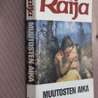 Bente Pedersen : Raija 10 Muutosten aika ( 1.p. 1991 ) - pikkukuva 1